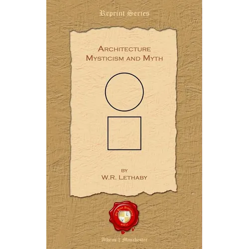 Architecture. Mysticism and Myth