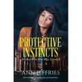 Protective Instincts: An Alex-Mont Kids Saga
