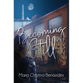 Becoming Still