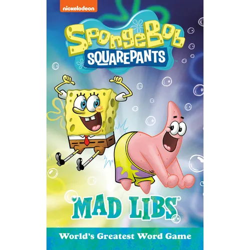 Spongebob Squarepants Mad Libs: World's Greatest Word Game