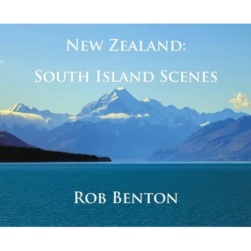 New Zealand: South Island Scenes