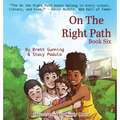 On the Right Path: Book Six