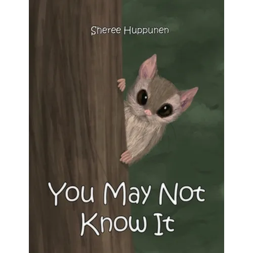 You May Not Know It