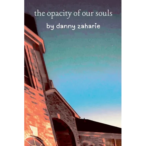 The Opacity of Our Souls