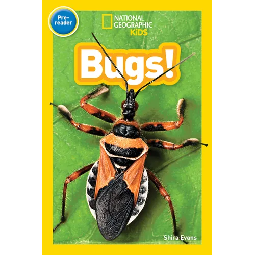 Bugs! (National Geographic Kids Readers, Pre-Reader)