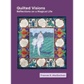 Quilted Visions