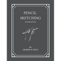 Pencil Sketching Revised Edition