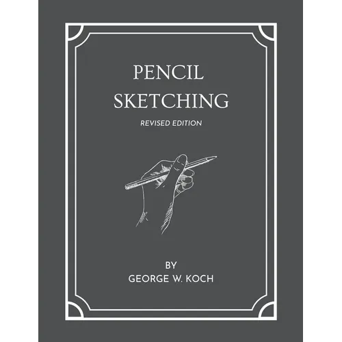 Pencil Sketching Revised Edition