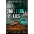 Dangerous Lies: A Small-town Christian Romantic Suspense (Large Print)