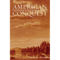 American Conquest: The Northwest Indian War and the Making of Us Foreign Policy