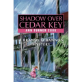 Shadow Over Cedar Key: A Brandy O'Bannon Mystery