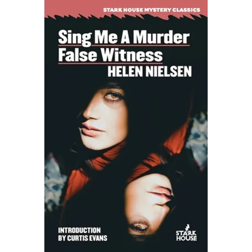 Sing Me a Murder / False Witness