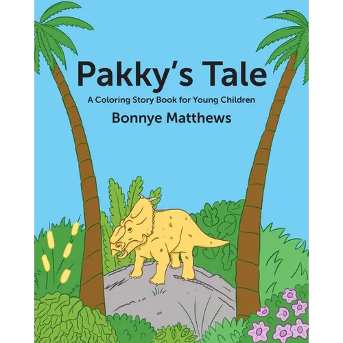 Pakky's Tale: A Coloring Story Book for Young Children