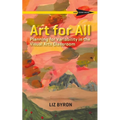Art for All: Planning for Variability in the Visual Arts Classroom