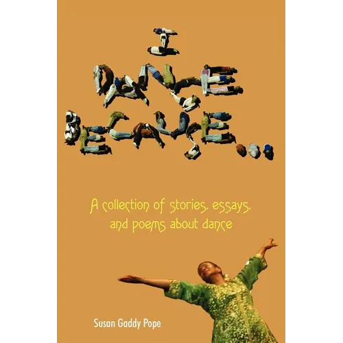 I Dance Because...