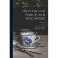 Early English Furniture & Woodwork; Volume 2