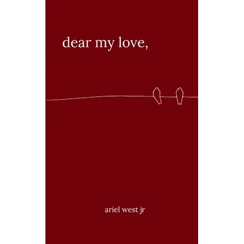 dear my love