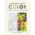 Learning About Color: A Student Guide to Color Study