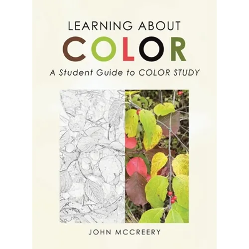 Learning About Color: A Student Guide to Color Study