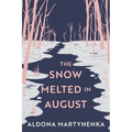 The Snow Melted in August