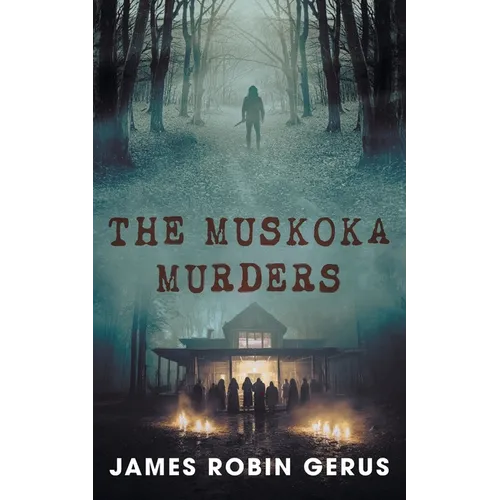 The Muskoka Murders
