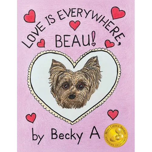 Love Is Everywhere, Beau!