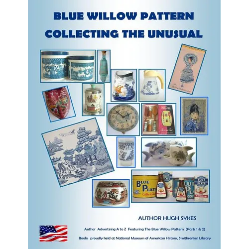 Blue Willow Pattern Collecting The Unusual