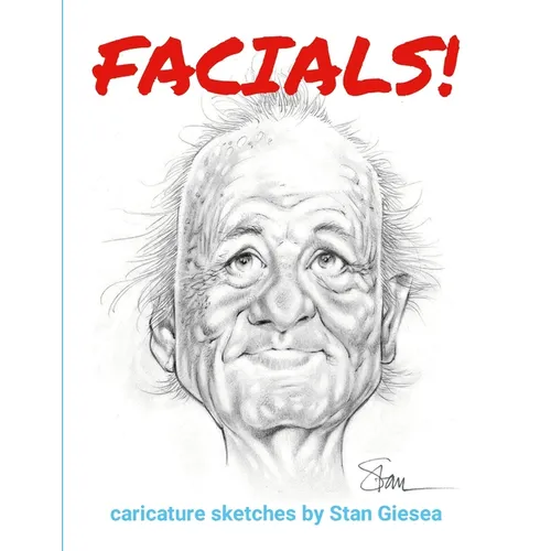 Facials!: caricature sketches by Stan Giesea