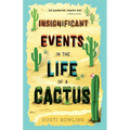Insignificant Events in the Life of a Cactus