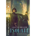 Isolate: A Novel in the Grand Illusion