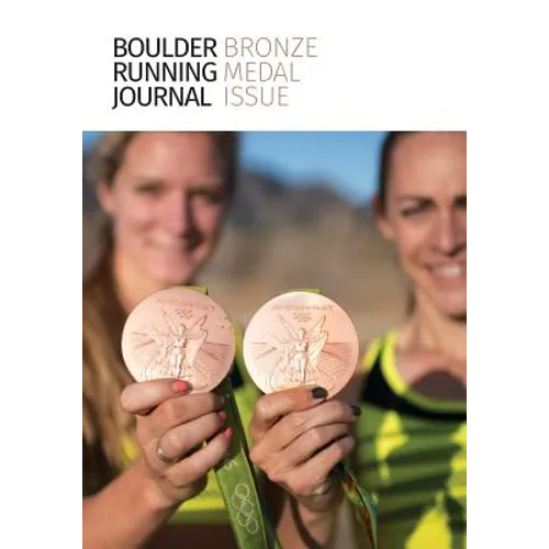 Boulder Running Journal 2016: The Bronze Medal Issue