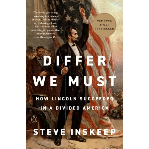 Differ We Must: How Lincoln Succeeded in a Divided America