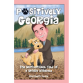 Positively Georgia: The Motivational Tale of a Unique Airedale