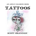 An Adult Coloring Book - Tattoos