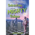 Sebastian and the Mighty Token