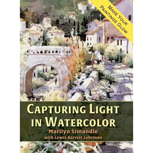 Capturing Light in Watercolor