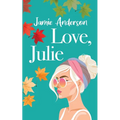 Love, Julie: A Poignant and Humorous Romance