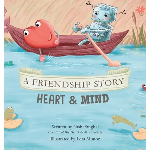 A Friendship Story: Heart & Mind