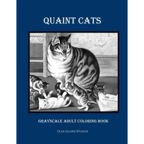 Quaint Cats Grayscale Adult Coloring Book