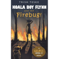 Koala Boy Flynn and the Firebug!