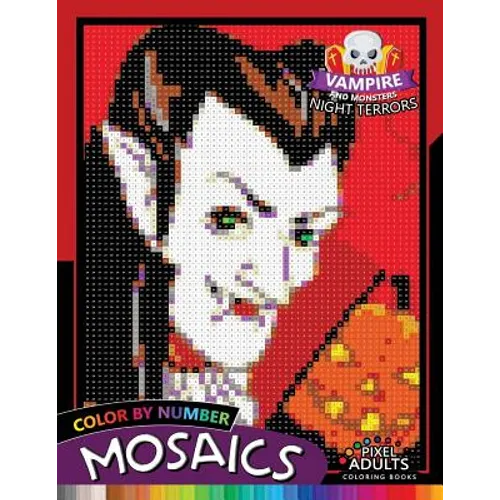 Vampire and Monsters Night Terrors Mosaic: Pixel Adults Coloring Books Color by Number Halloween Theme