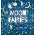 Moon Fairies: The Magic of Night