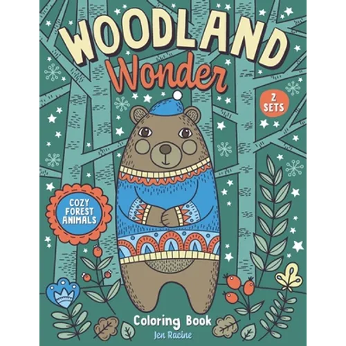 Woodland Wonder: Cozy Forest Animals Coloring Book