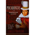 Pocahontas and the Powhatan Dilemma: The American Portraits Series