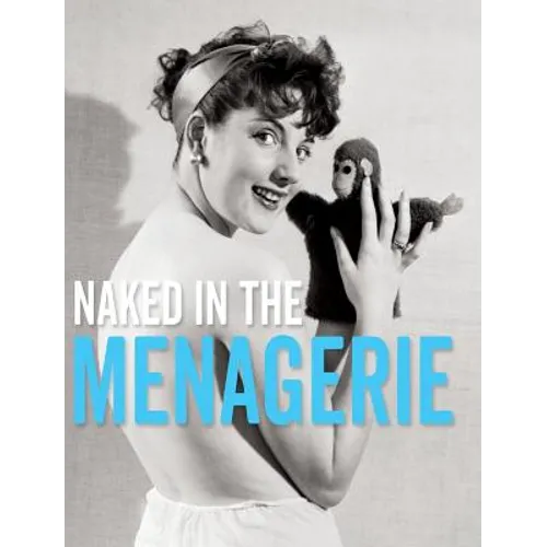 Naked in the Menagerie
