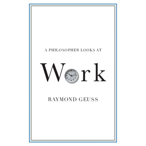 A Philosopher Looks at Work