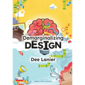 Demarginalizing Design: Elevating Equity for Real World Problem Solving