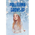 Pollyanna Grows Up