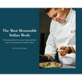 The Most Memorable Italian Meals