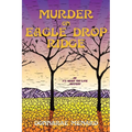 Murder on Eagle Drop Ridge: An It's Never Too Late Mystery